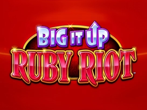 Big It Up Ruby Riot