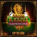 Dragon Blackjack - Guaranteed Multiplier