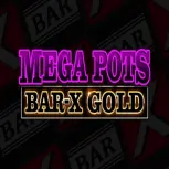 Mega Pots Bar X Gold