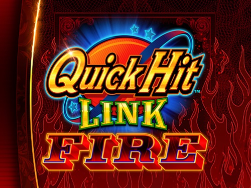 Quick Hit Link Fire
