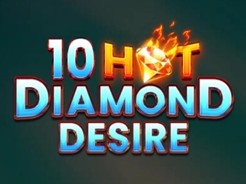 10 Hot Diamond Desire
