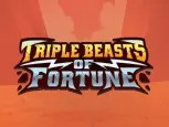 Triple Beasts of Fortune